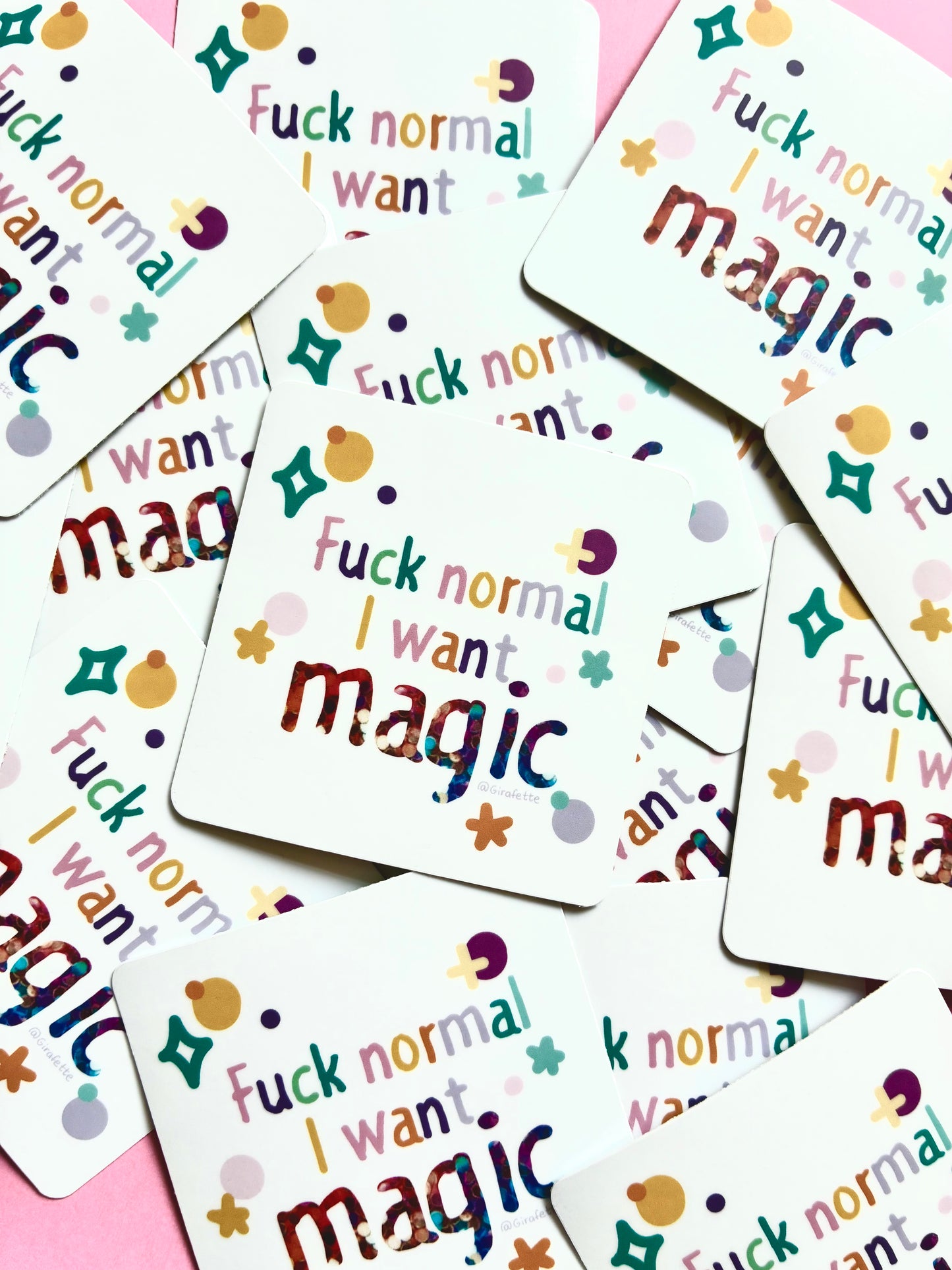 Sticker « Fuck normal I want magic »