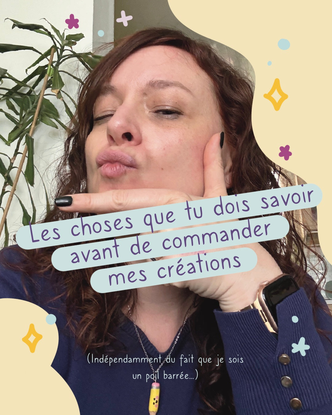 Les choses que tu dois savoir avant de commander mes créations