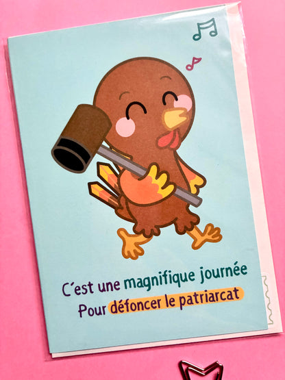 Carte «C’est une magnifique journée pour défoncer le patriarcat»